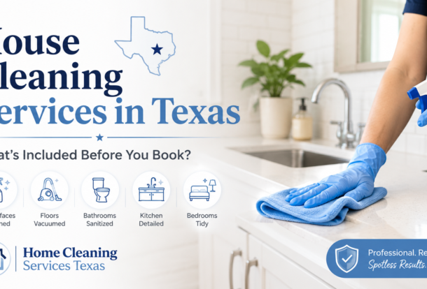 house cleaning services in Texas