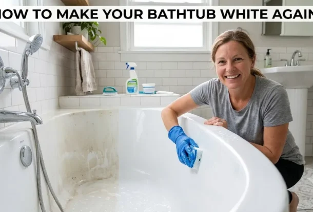 How to Make a Bathtub White Again: Easy Cleaning Tips
